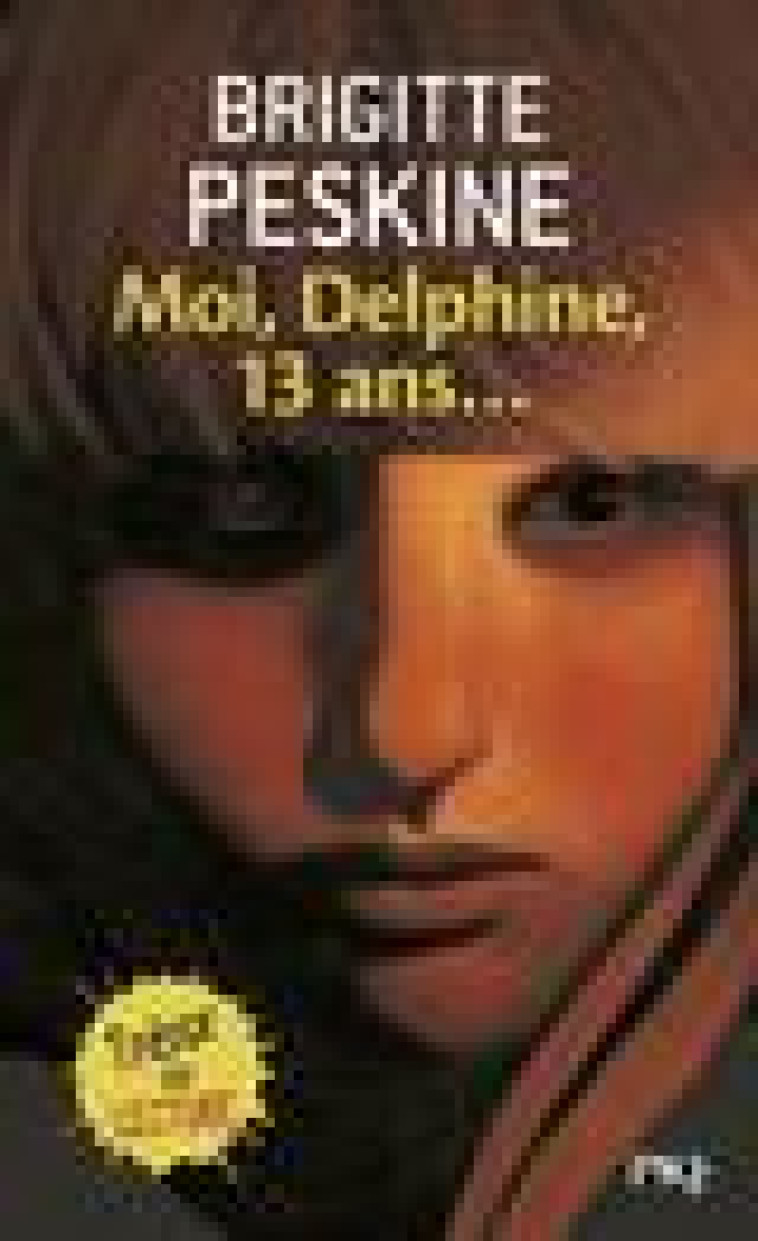 MOI, DELPHINE, 13 ANS... - PESKINE/EHRETSMANN - POCKET