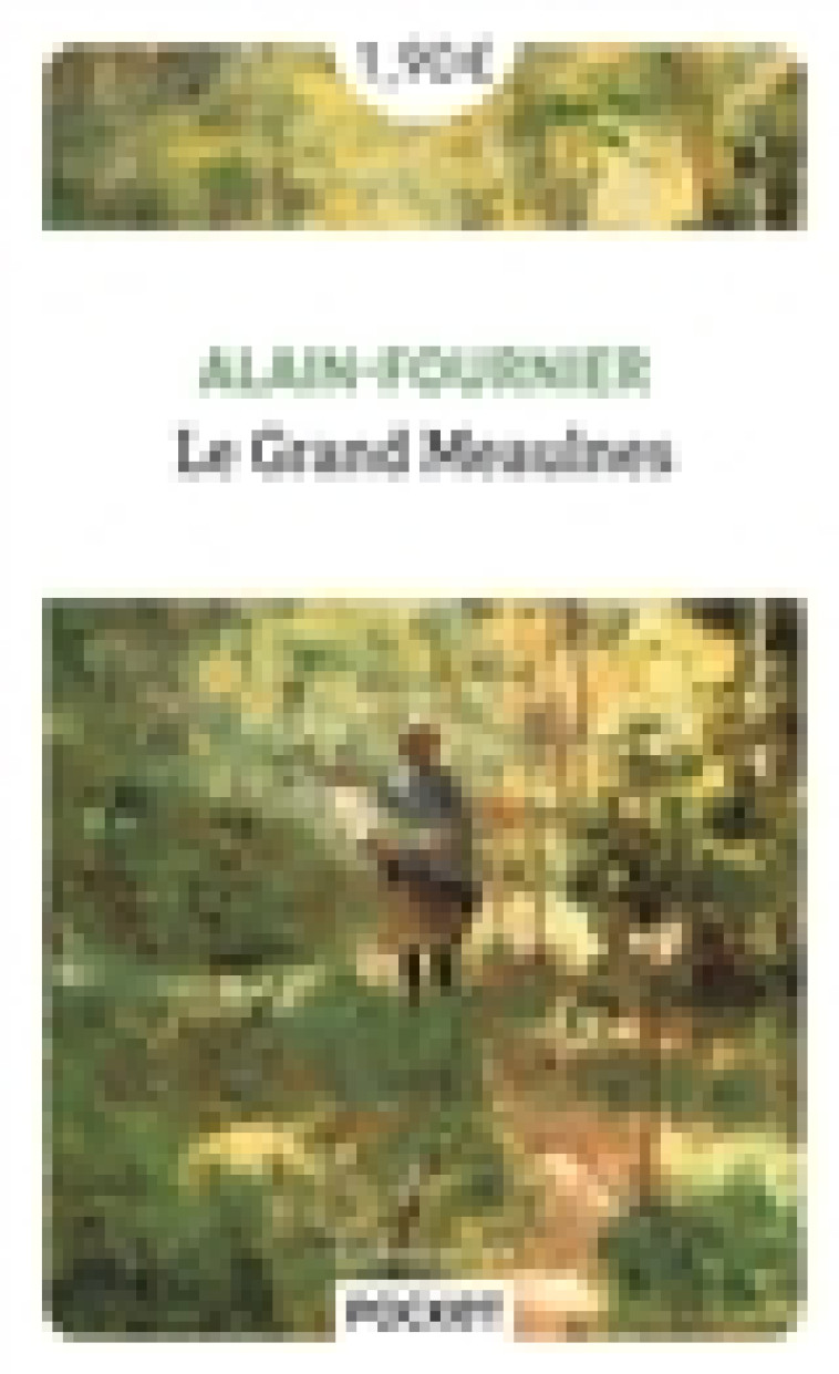 LE GRAND MEAULNES - FOURNIER ALAIN - POCKET