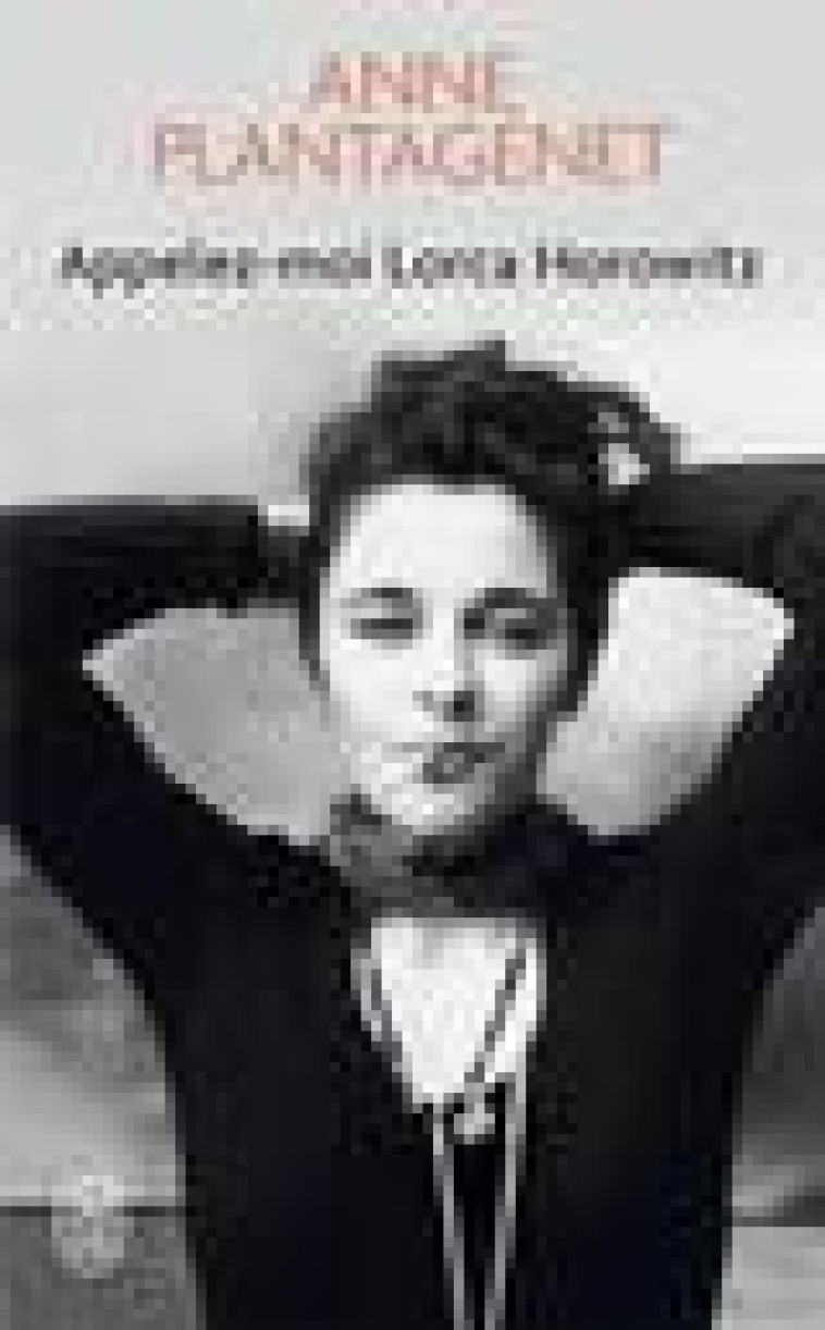 APPELEZ-MOI LORCA HOROWITZ - PLANTAGENET ANNE - J'AI LU