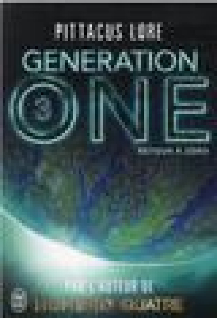 GENERATION ONE - VOL03 - RETOUR A ZERO - LORE PITTACUS - J'AI LU