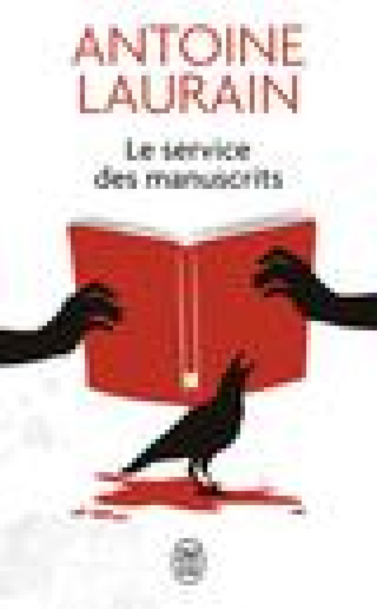 LE SERVICE DES MANUSCRITS - LAURAIN ANTOINE - J'AI LU