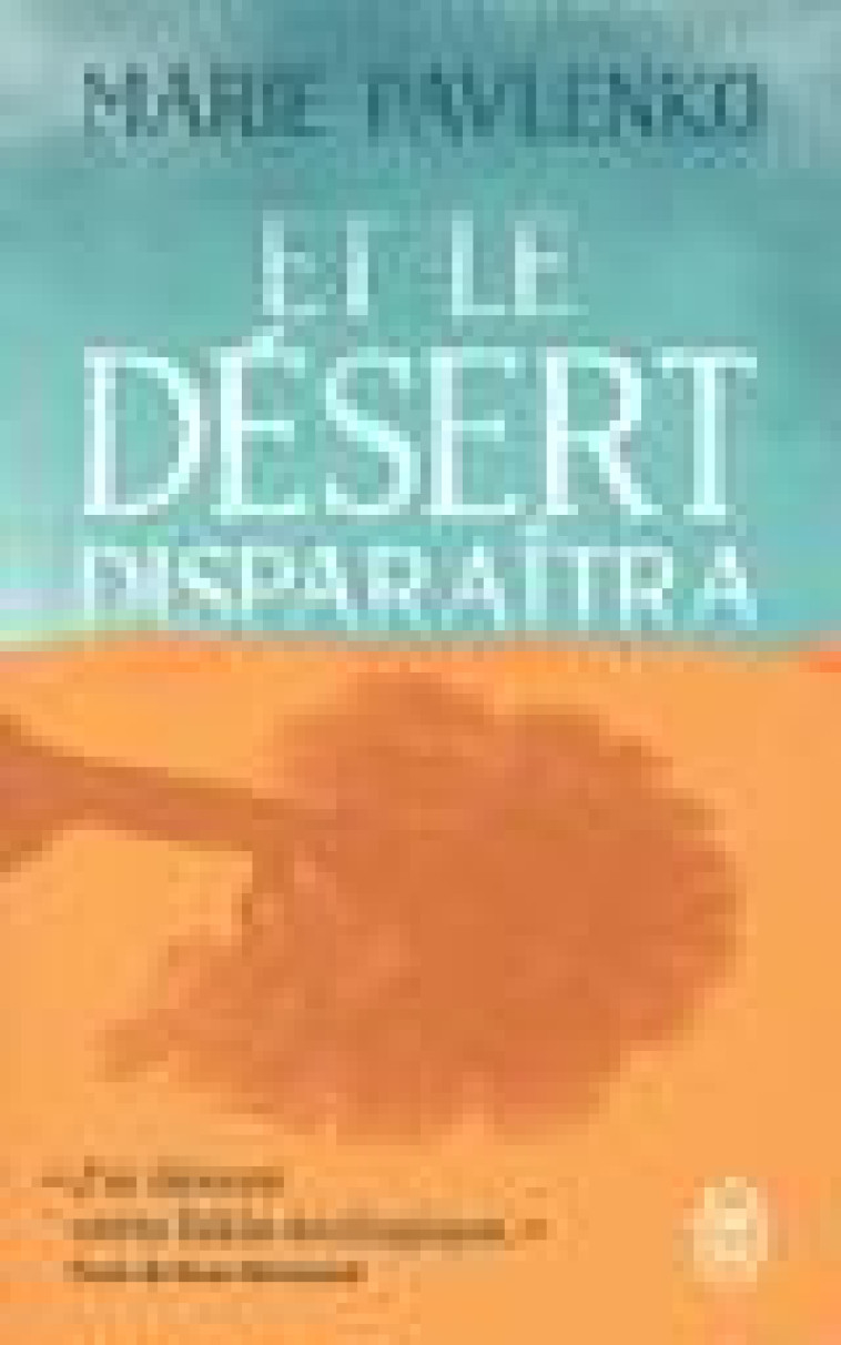 ET LE DESERT DISPARAITRA - PAVLENKO MARIE - J'AI LU