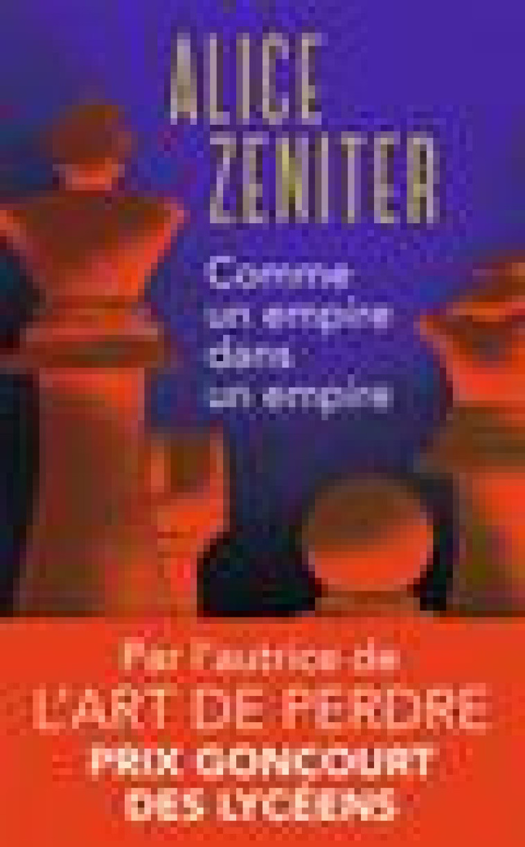 COMME UN EMPIRE DANS UN EMPIRE - ZENITER ALICE - J'AI LU