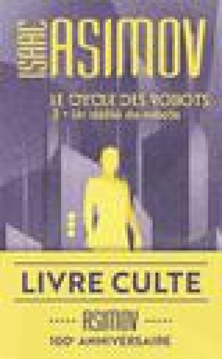 LE CYCLE DES ROBOTS - T02 - UN DEFILE DE ROBOTS - ASIMOV ISAAC - J'AI LU