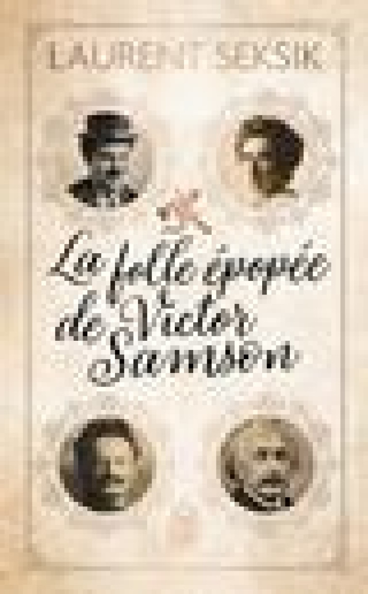 LA FOLLE EPOPEE DE VICTOR SAMSON - SEKSIK LAURENT - J'AI LU