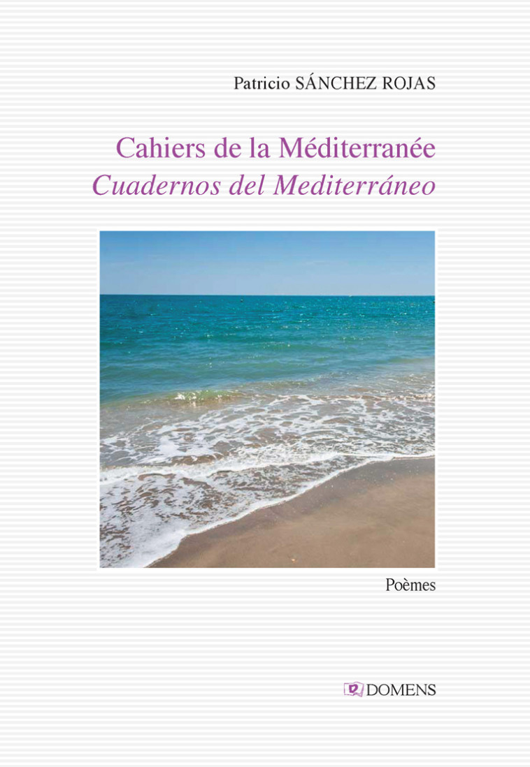 CAHIERS DE LA MEDITERRANEE/CUADERNOS DEL MEDITERRANEO - Patricio Sanchez Rojas - DOMENS