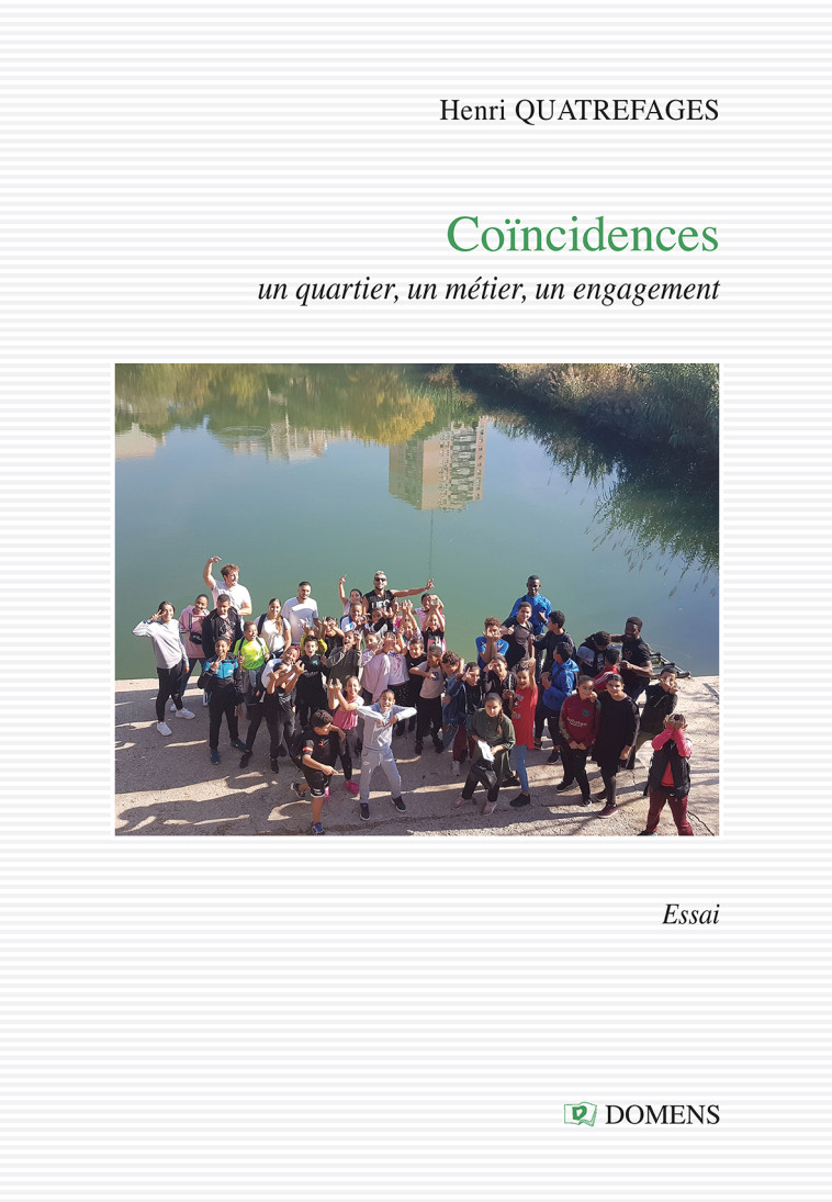 COÏNCIDENCES - Henri QUATREFAGES - DOMENS