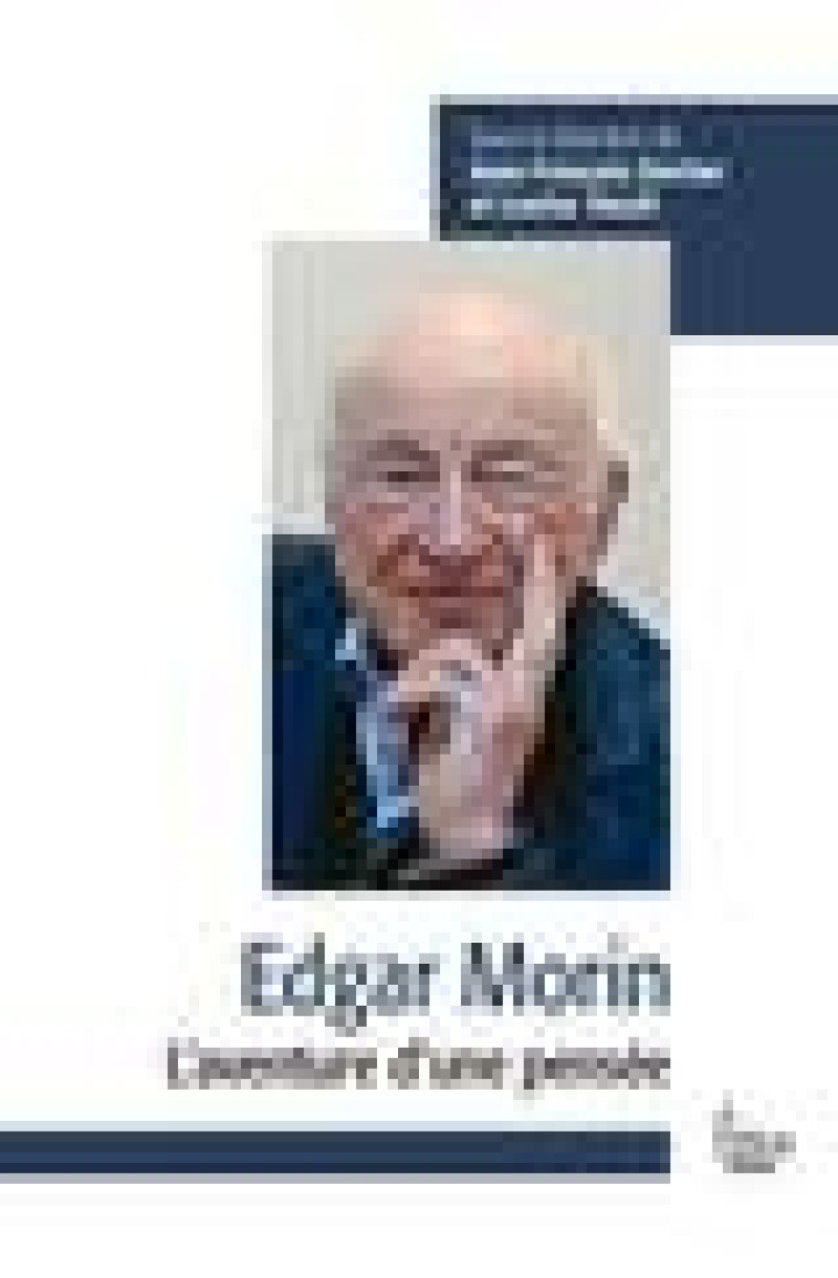 EDGAR MORIN - L'AVENTURE D'UNE PENSEE - DORTIER/YOUSFI - SCIENCES HUMAIN