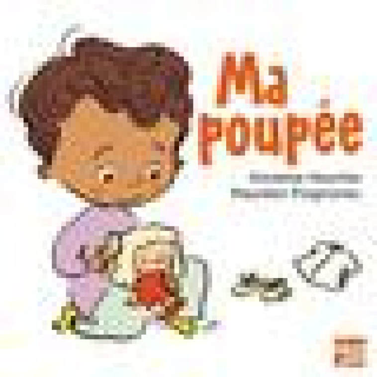 MA POUPEE - HEURTIER/POIGNONEC - TALENTS HAUTS