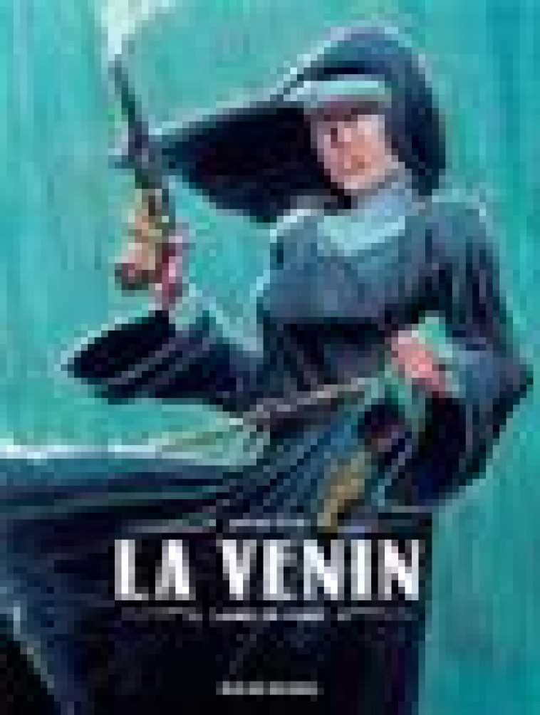 LA VENIN T2 - LAME DE FOND - ASTIER LAURENT - RUE DE SEVRES