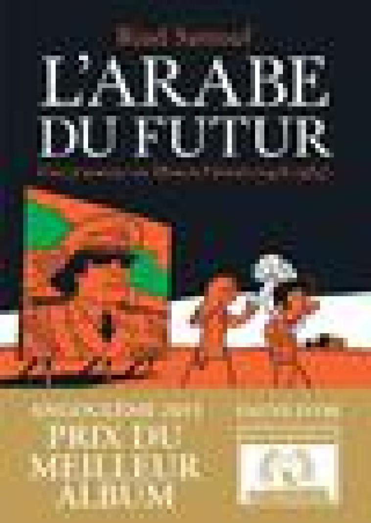 L'ARABE DU FUTUR - VOLUME 1 - - SATTOUF RIAD - Allary éditions