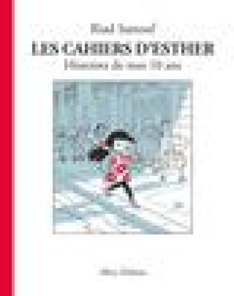 LES CAHIERS D'ESTHER - TOME 1 HISTOIRES DE MES 10 ANS - SATTOUF RIAD - Allary éditions