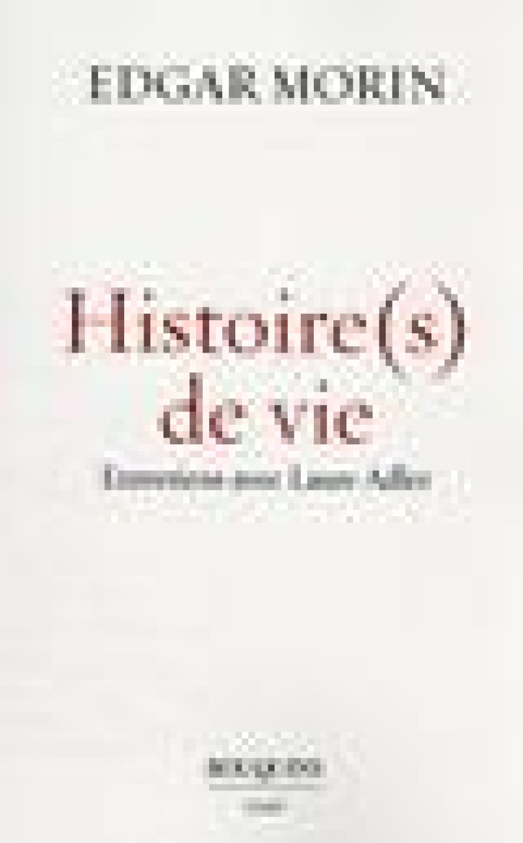 HISTOIRE(S) DE VIE - ADLER/MORIN - BOUQUINS