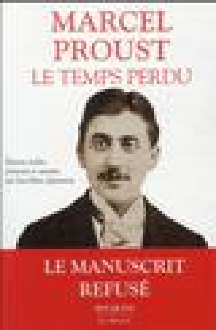 LE TEMPS PERDU - LES INTERMITENCES DU COEUR - PROUST MARCEL - BOUQUINS