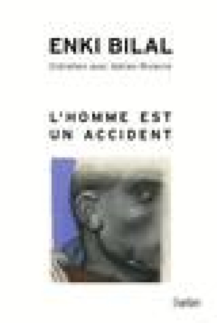 L'HOMME EST UN ACCIDENT - BILAL/RIVIERRE - DORLING KINDERS