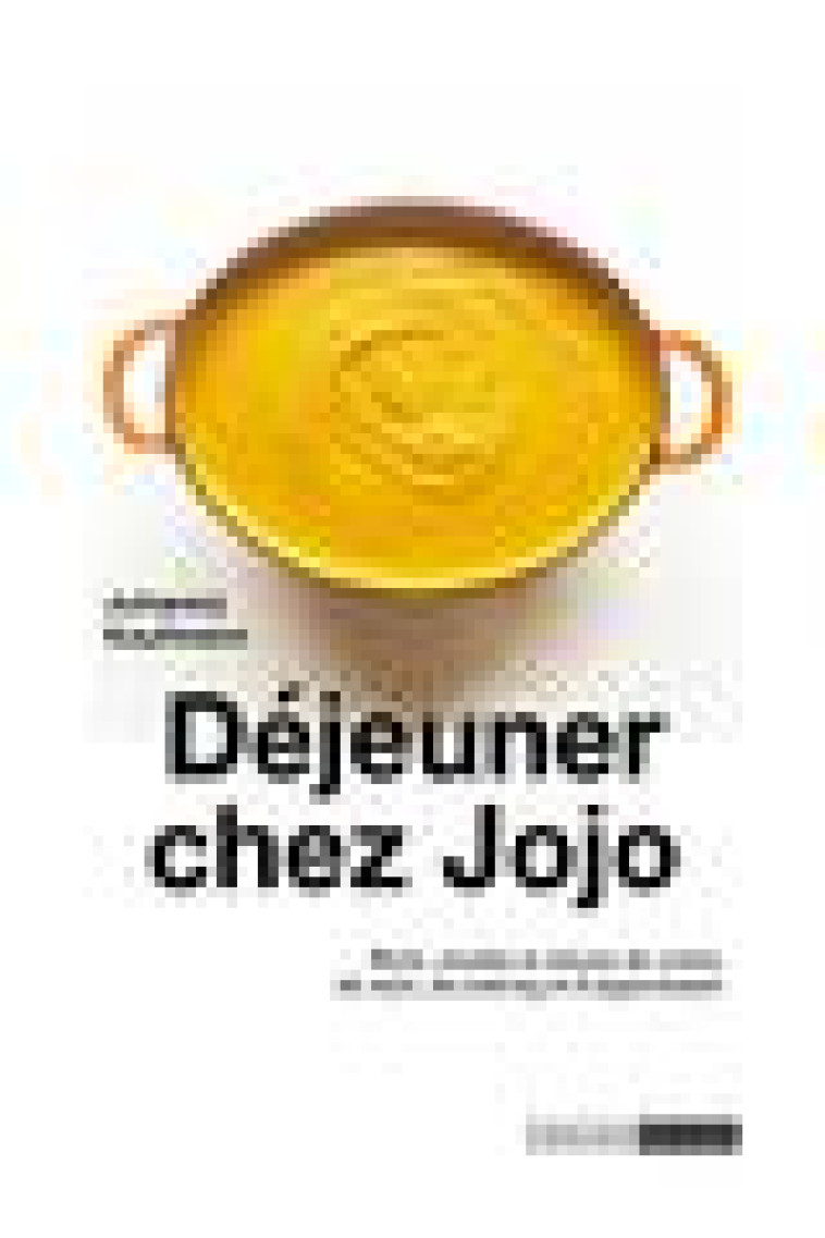 DEJEUNER CHEZ JOJO - KAUFMANN JOHANNA - BOOKS ON DEMAND