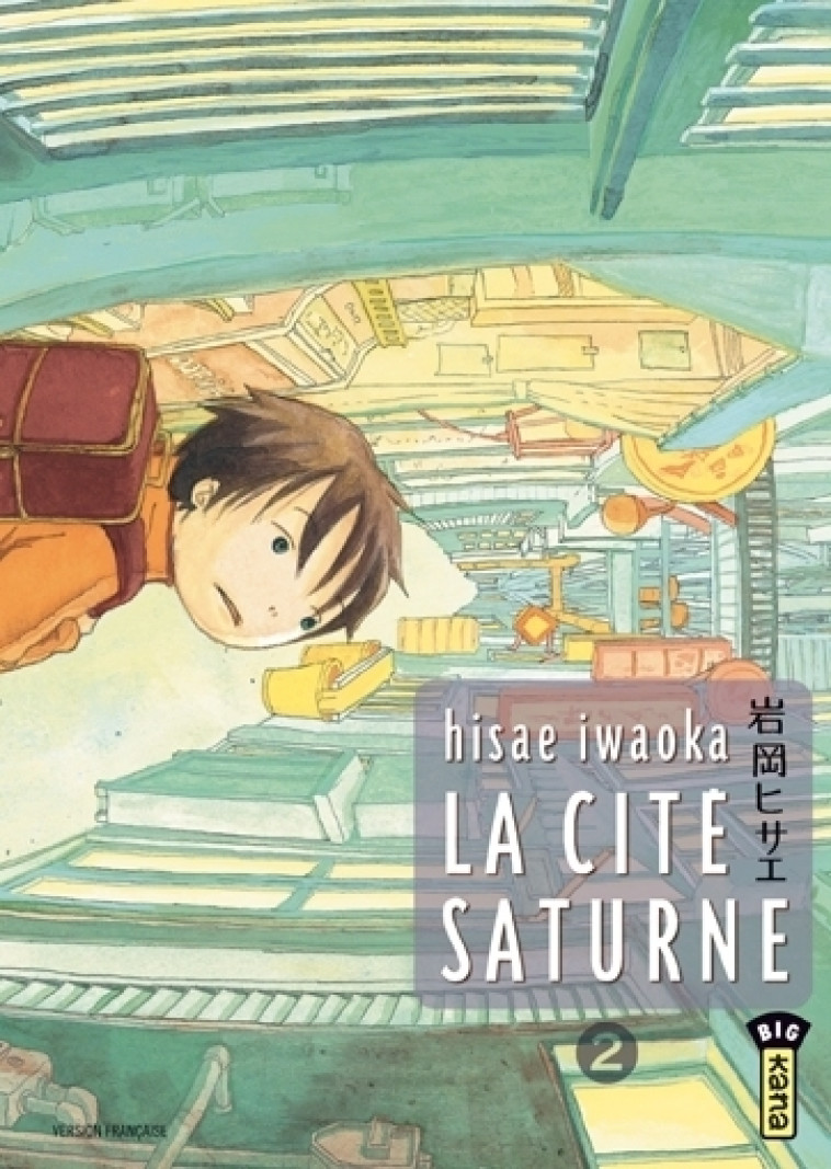LA CITE SATURNE  - TOME 2 - HISAE IWAOKA - DARGAUD