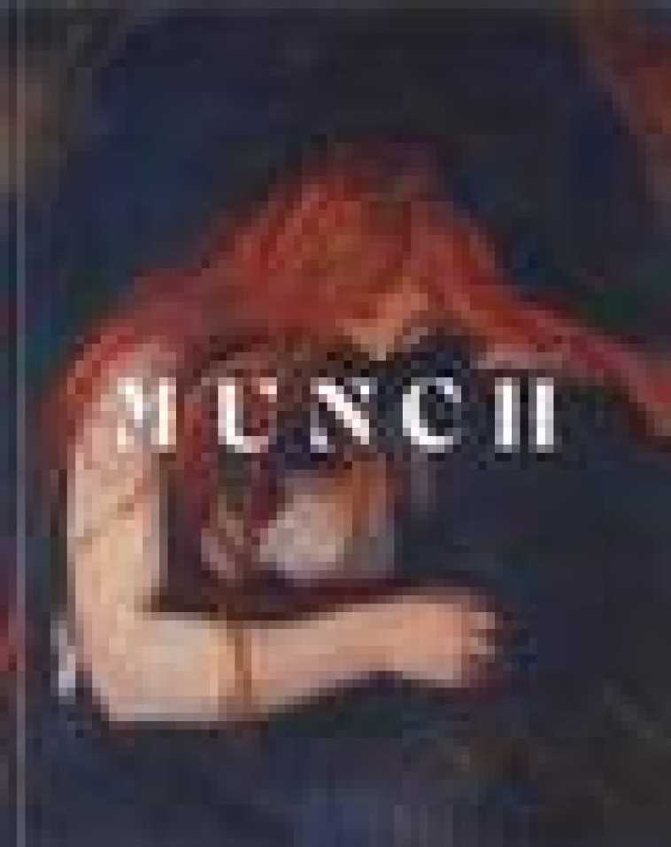 EDVARD MUNCH. UN POEME D'AMOUR, DE VIE ET DE MORT - DIRECTRICE D'OUVRAGE - RMN