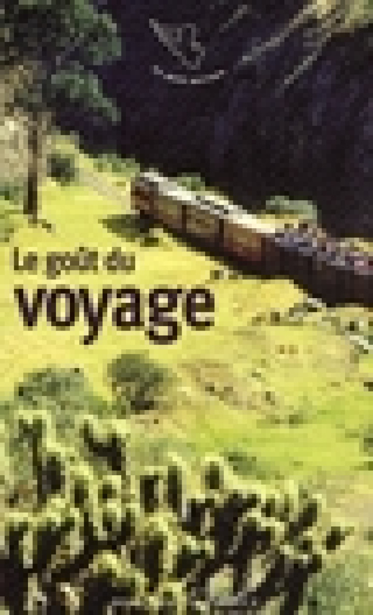 LE GOUT DU VOYAGE - COLLECTIF - MERCURE DE FRAN