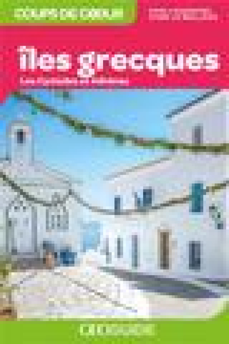 ILES GRECQUES - LES CYCLADES ET ATHENES - COLLECTIF - Gallimard-Loisirs