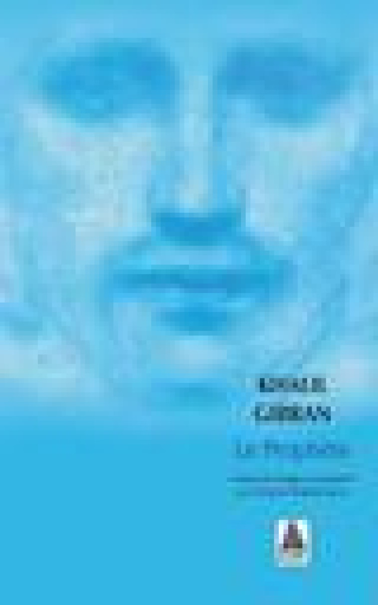 LE PROPHETE - GIBRAN KHALIL - ACTES SUD