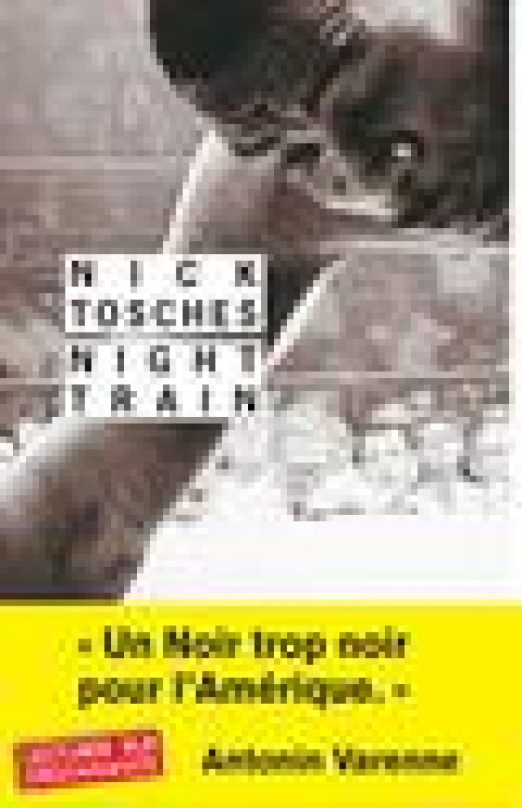 NIGHT TRAIN - TOSCHES NICK - Rivages