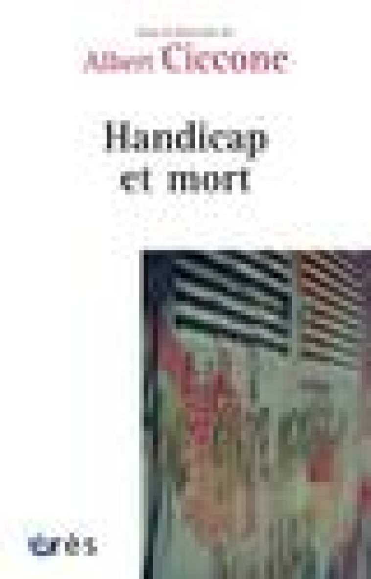 HANDICAP ET MORT - CICCONE ALBERT - ERES