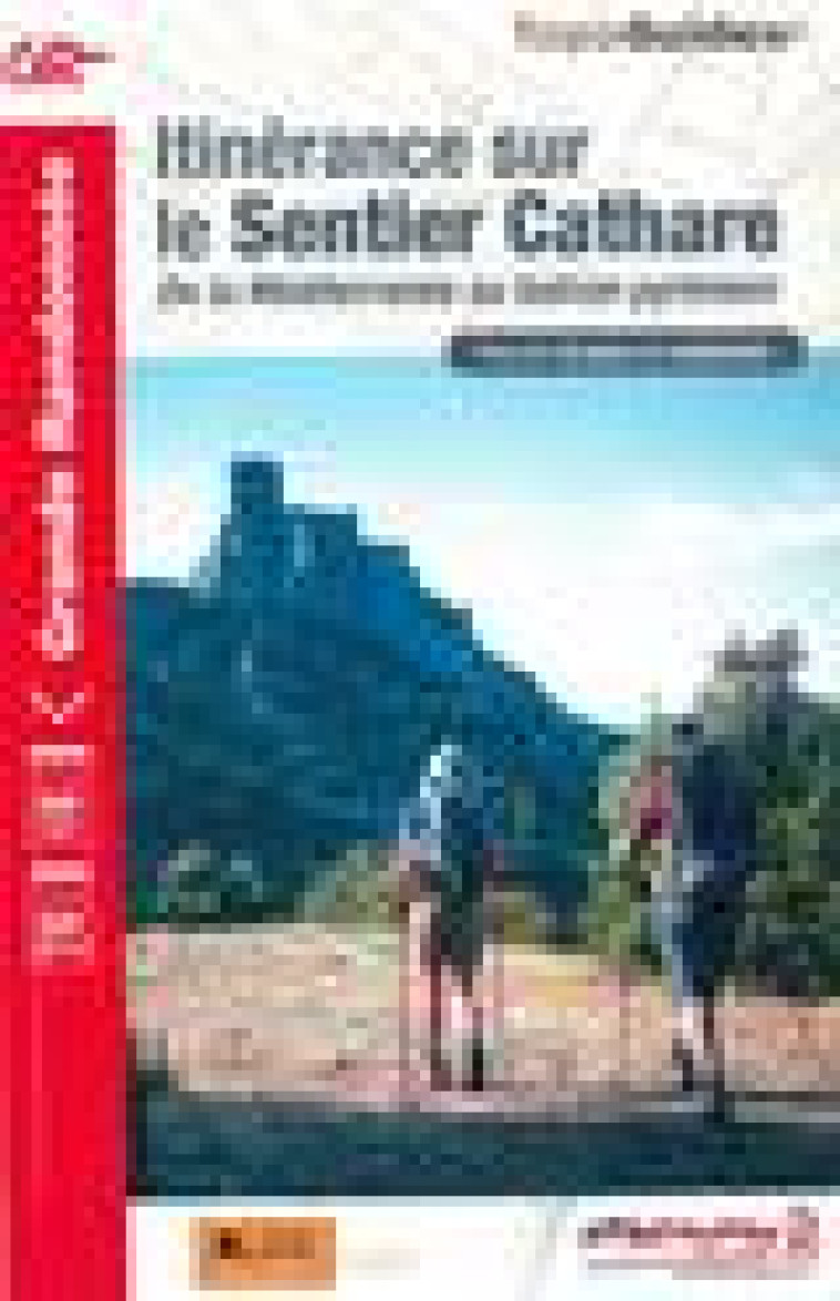 ITINERANCE SUR LE SENTIER CATHARE - DE LA MEDITERRANEE AU BALCON PYRENEEN - COLLECTIF - FFRP