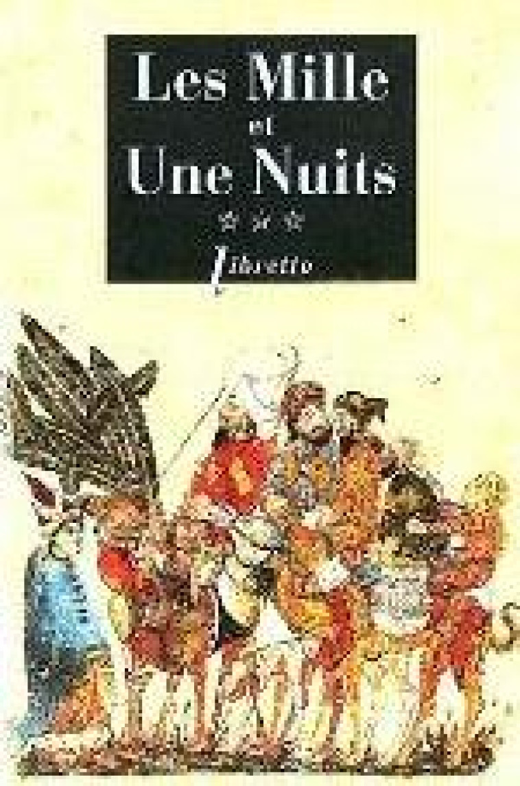 LES MILLE ET UNE NUITS T3 - VOL02 - LES PASSIONS VOYAGEUSES - ANONYME - LIBRETTO