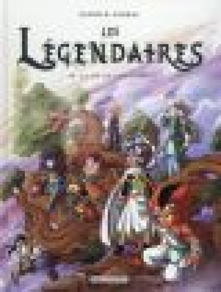 LES LEGENDAIRES T18 - LA FIN DE L'HISTOIRE - SOBRAL PATRICK - Delcourt