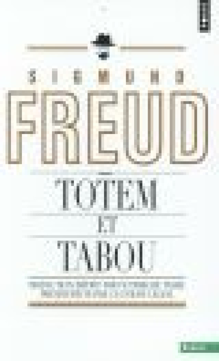 TOTEM ET TABOU ((REEDITION)) - FREUD SIGMUND - Points