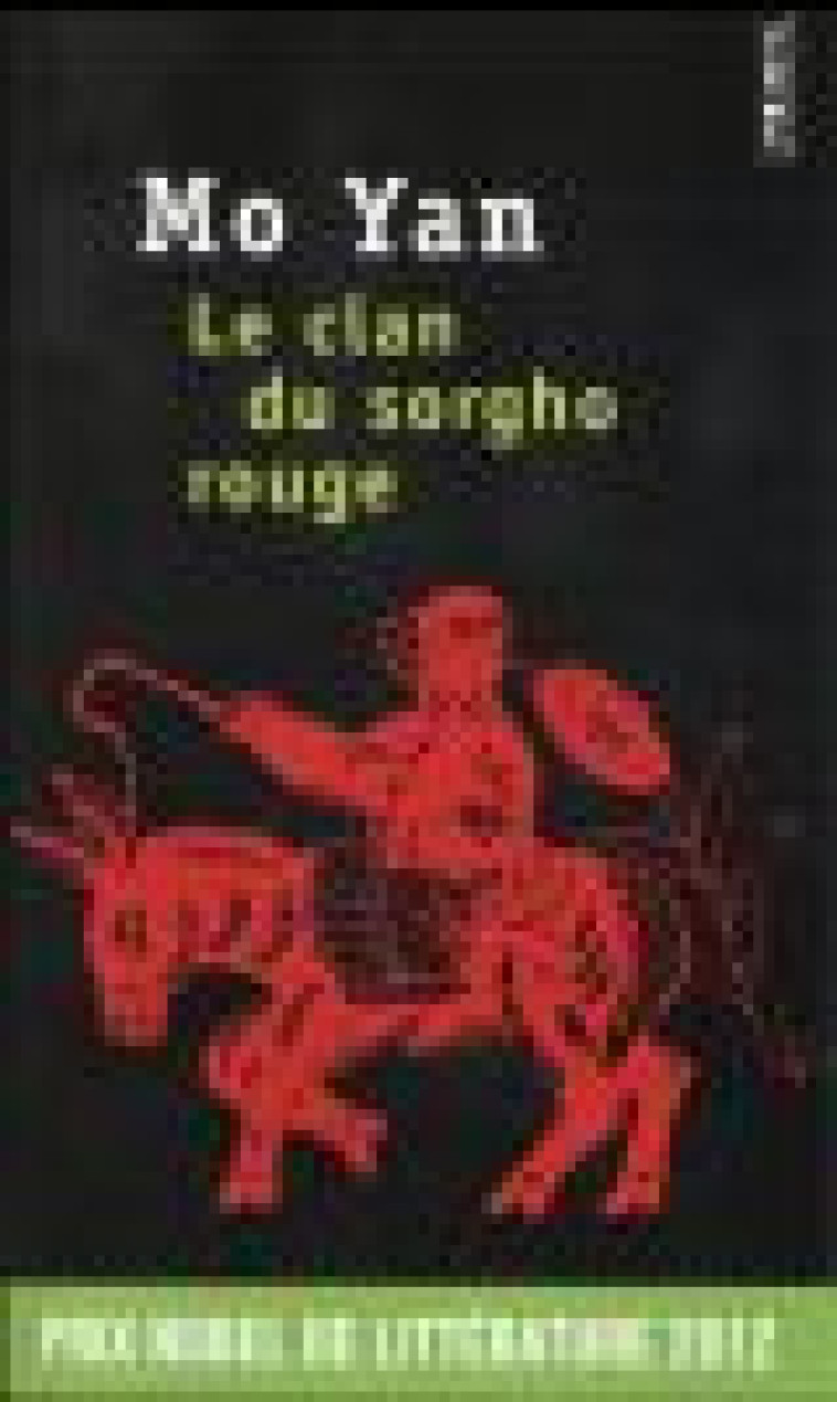 LE CLAN DU SORGHO ROUGE - MO YAN - Points