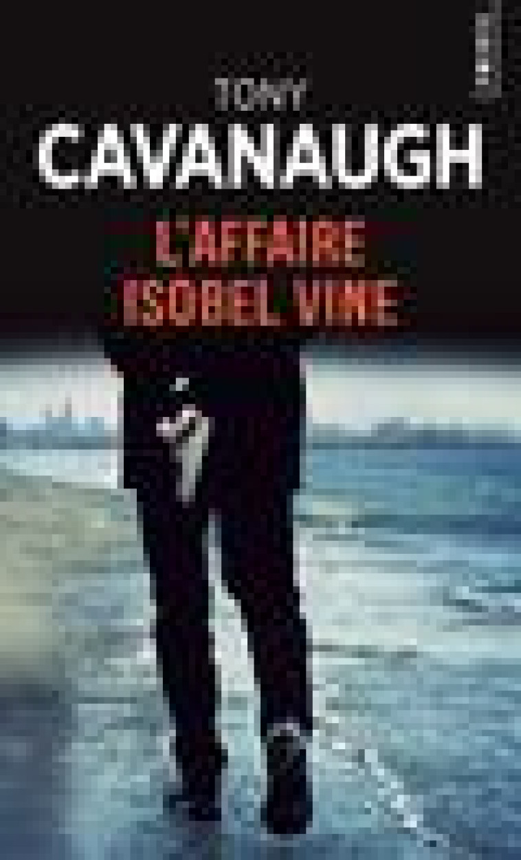 L'AFFAIRE ISOBEL VINE - CAVANAUGH TONY - POINTS