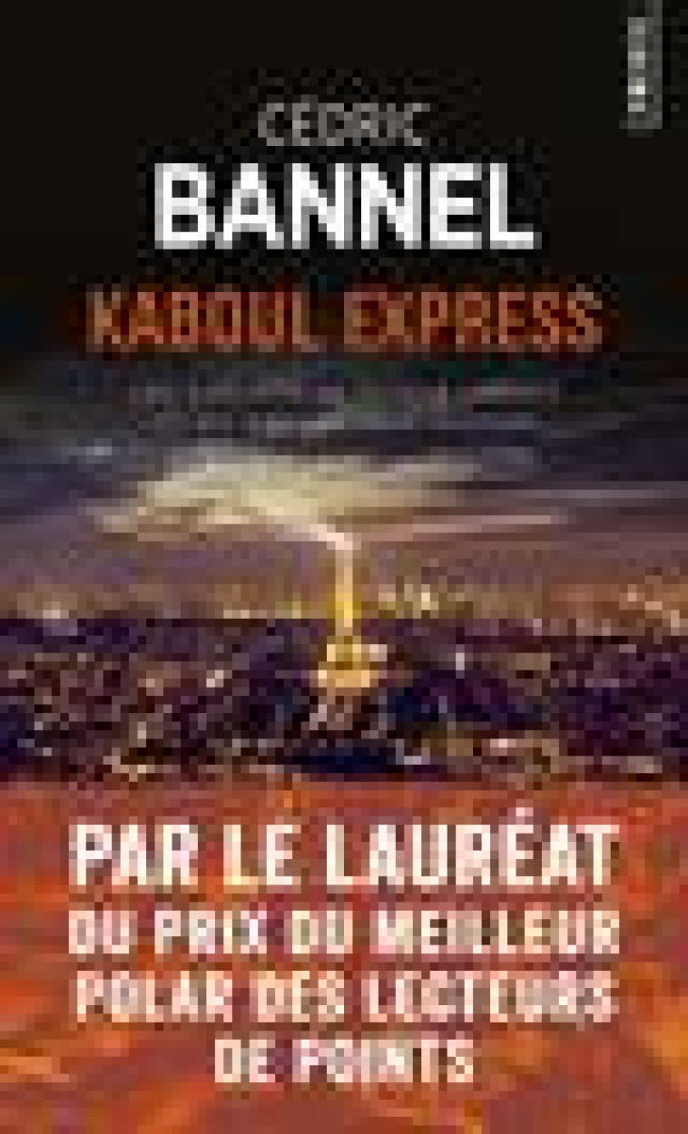 KABOUL EXPRESS - BANNEL CEDRIC - POINTS