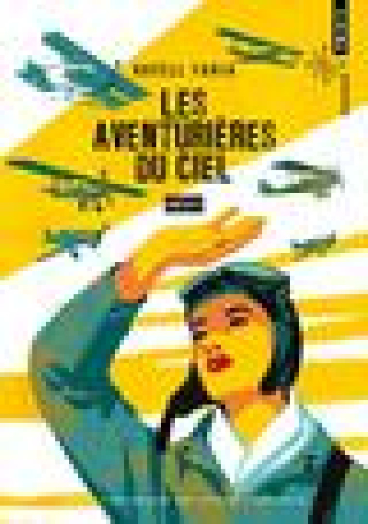 LES AVENTURIERES DU CIEL ((INEDIT)) - FARIA KATELL - POINTS