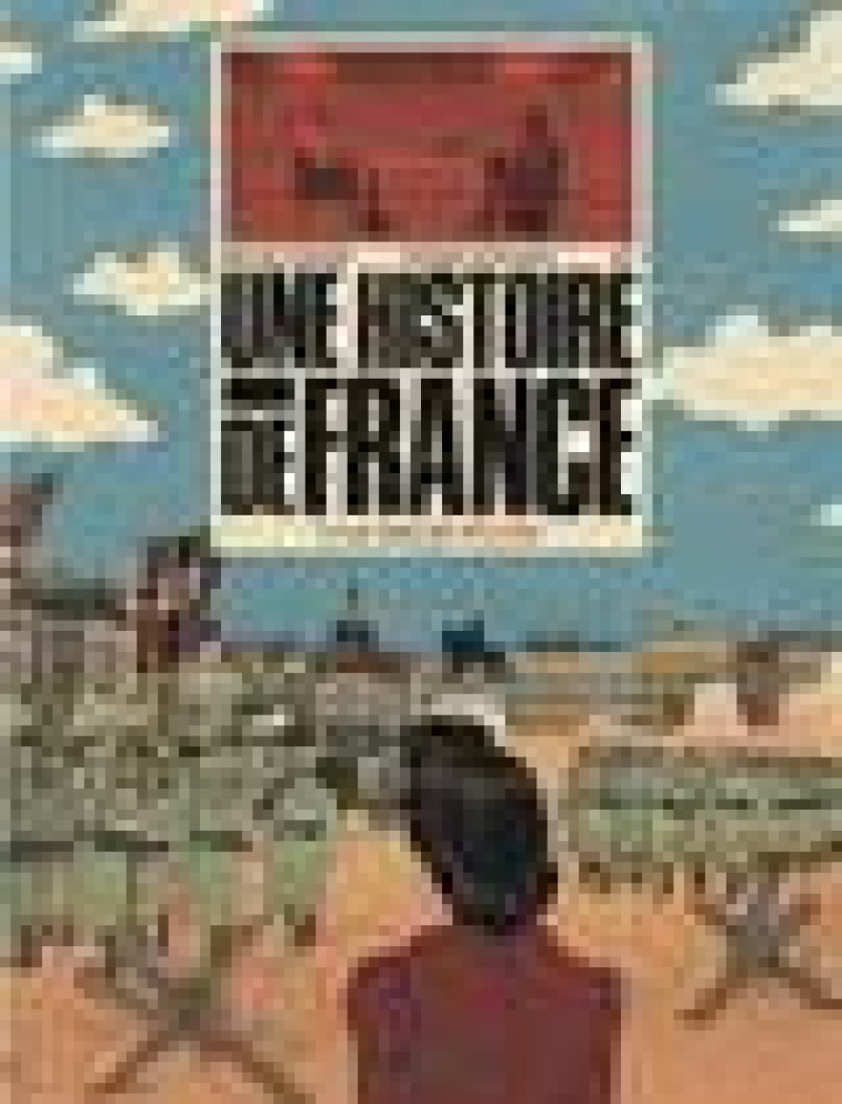 UNE HISTOIRE DE FRANCE - TOME 1 - LA DALLE ROUGE - KOTLAREK THOMAS/JEF - LOMBARD