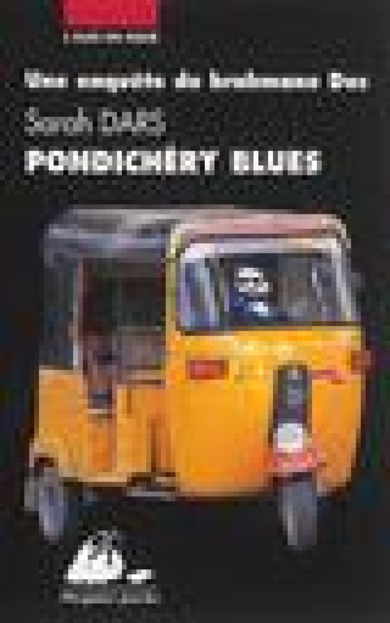 PONDICHERY BLUES - DARS SARAH - P. Picquier