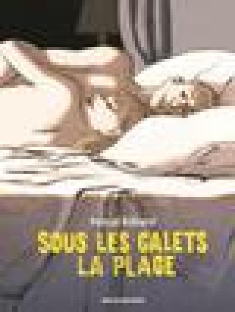 SOUS LES GALETS LA PLAGE - RABATE PASCAL - RUE DE SEVRES