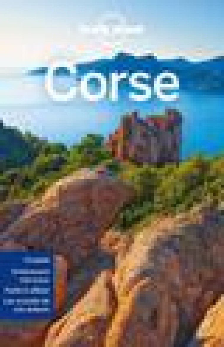 CORSE 18ED - LONELY PLANET FR - LONELY PLANET