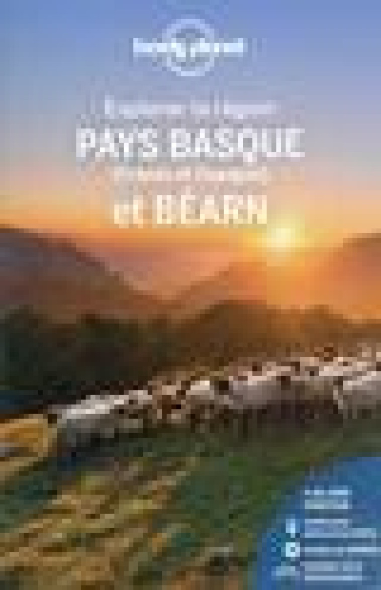 PAYS BASQUE ET BEARN - EXPLORER LA REGION 5ED - LONELY PLANET FR - LONELY PLANET