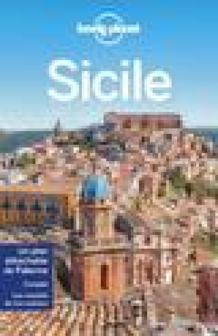 SICILE 7ED - LONELY PLANET FR - LONELY PLANET