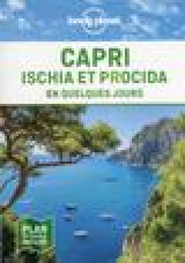 CAPRI, ISCHIA ET PROCIDA EN QUELQUES JOURS 1ED - LONELY PLANET - LONELY PLANET