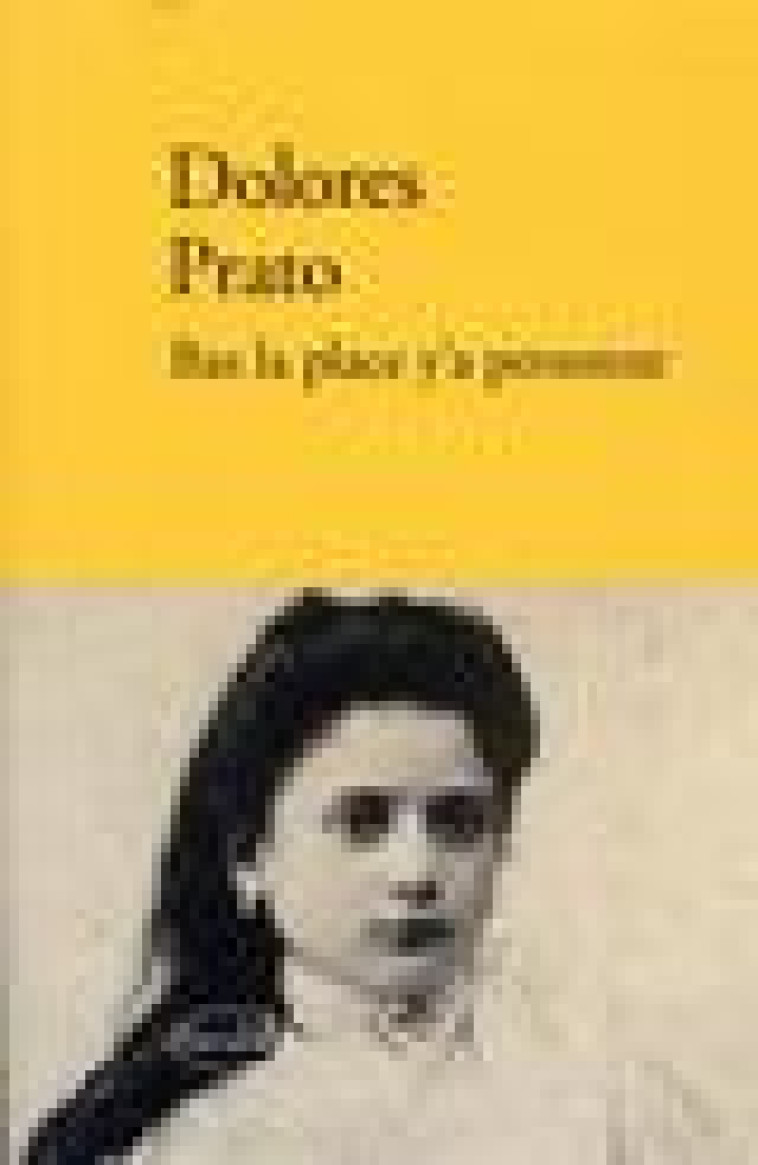 BAS LA PLACE Y'A PERSONNE - PRATO DOLORES - VERDIER