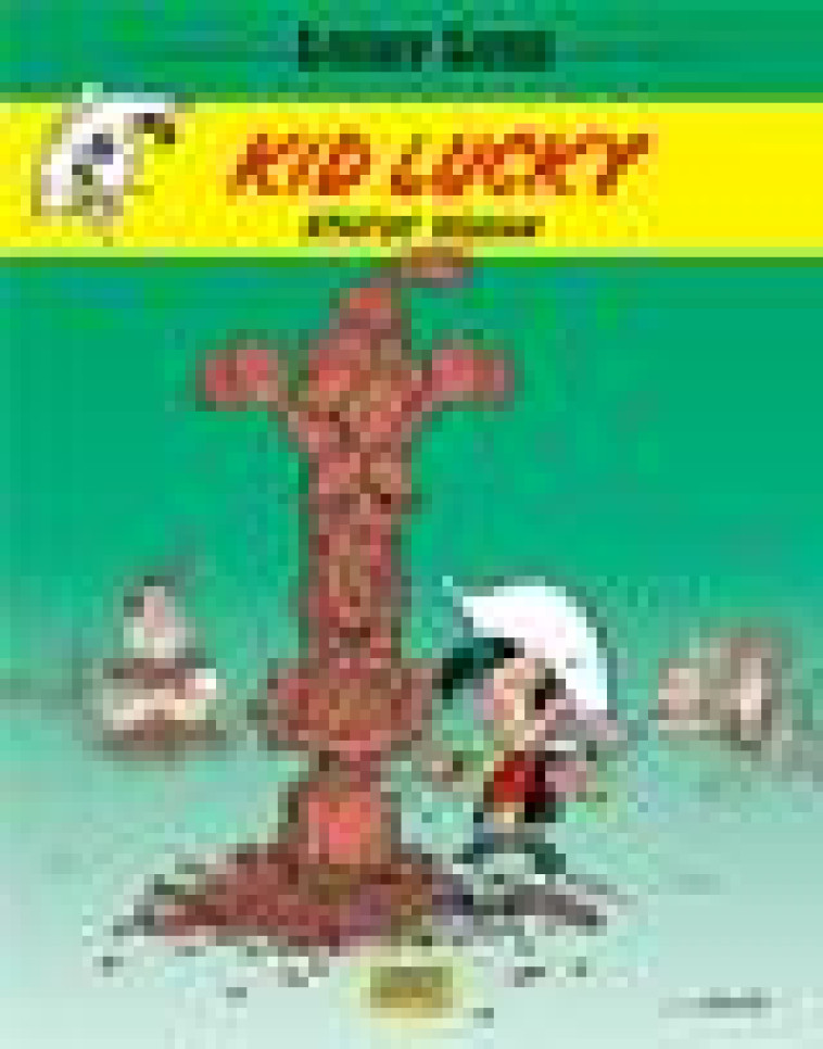 LES AVENTURES DE KID LUCKY D'A - T03 - LES AVENTURES DE KID LUCKY D'APRES MORRIS  - STATUE SQUAW - ACHDE - Lucky comics