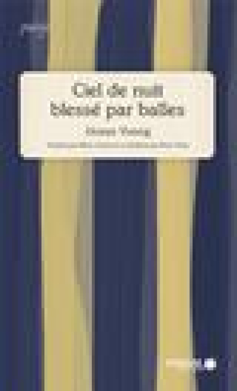 CIEL DE NUIT BLESSE PAR BALLES - VUONG OCEAN - MEMOIRE ENCRIER