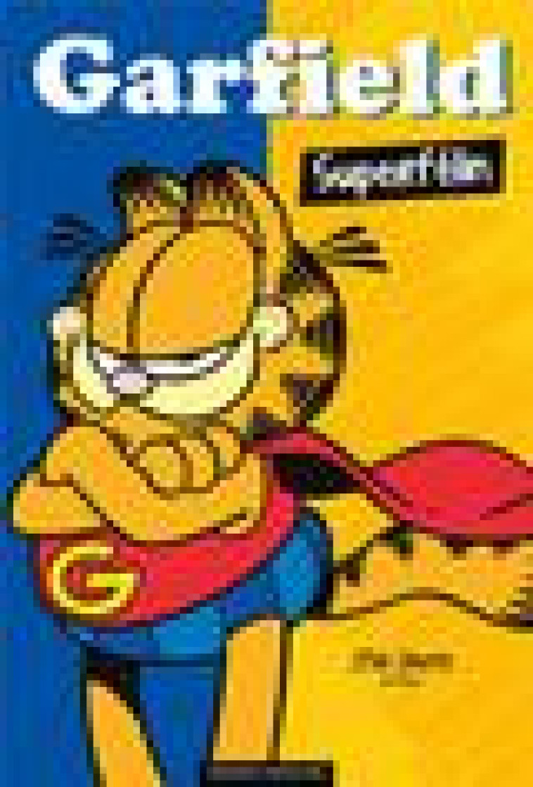 GARFIELD - SUPERFELIN - DAVIS - PRESSE AVENTURE