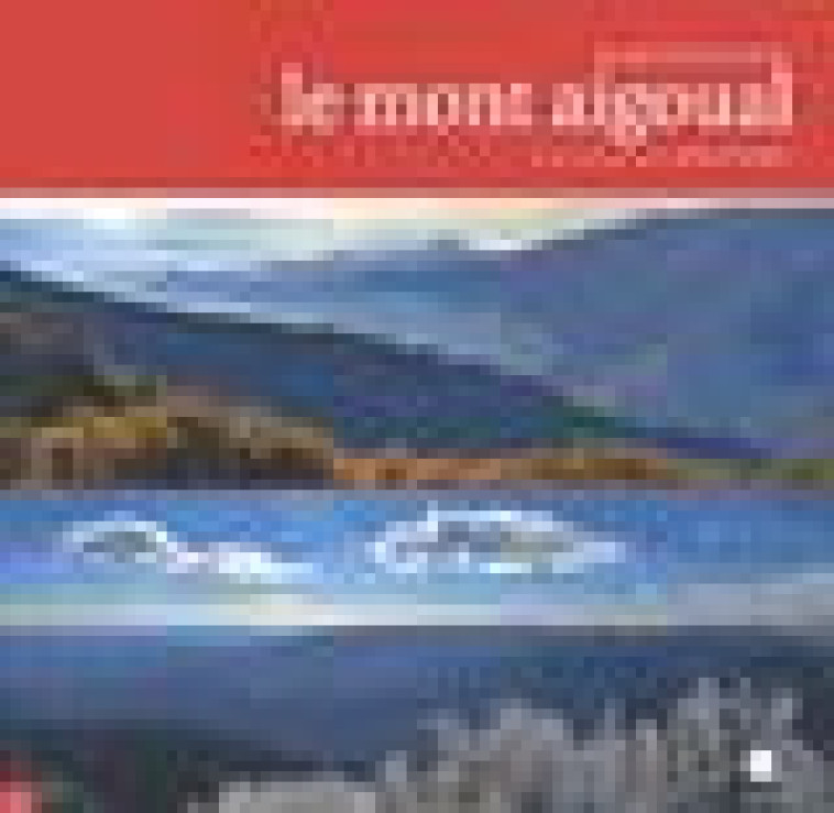 LE MONT AIGOUAL - CAYSSIOLS CHRISTIAN - Alcide