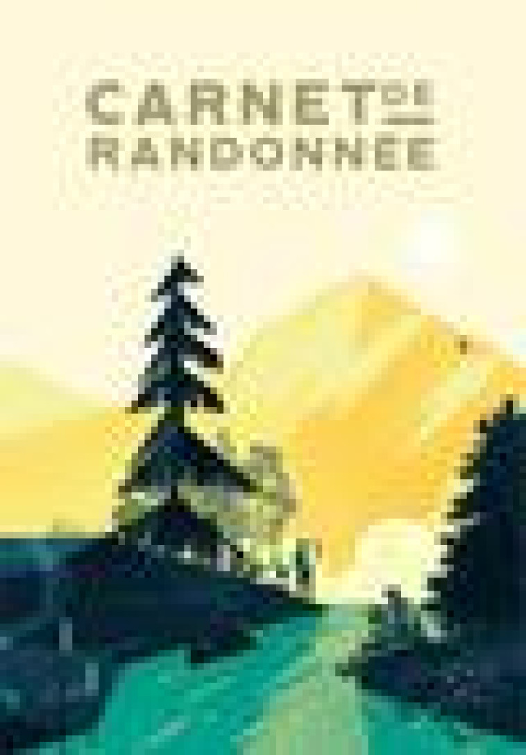 CARNET DE RANDONNEE - LABIELLE ALLAN - AVENTURA