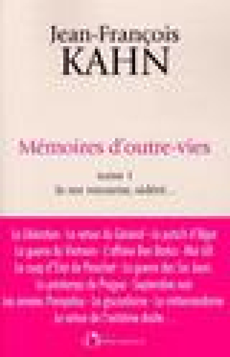 MEMOIRES D'OUTRE-VIES (TOME 1) - KAHN JEAN-FRANCOIS - L'OBSERVATOIRE