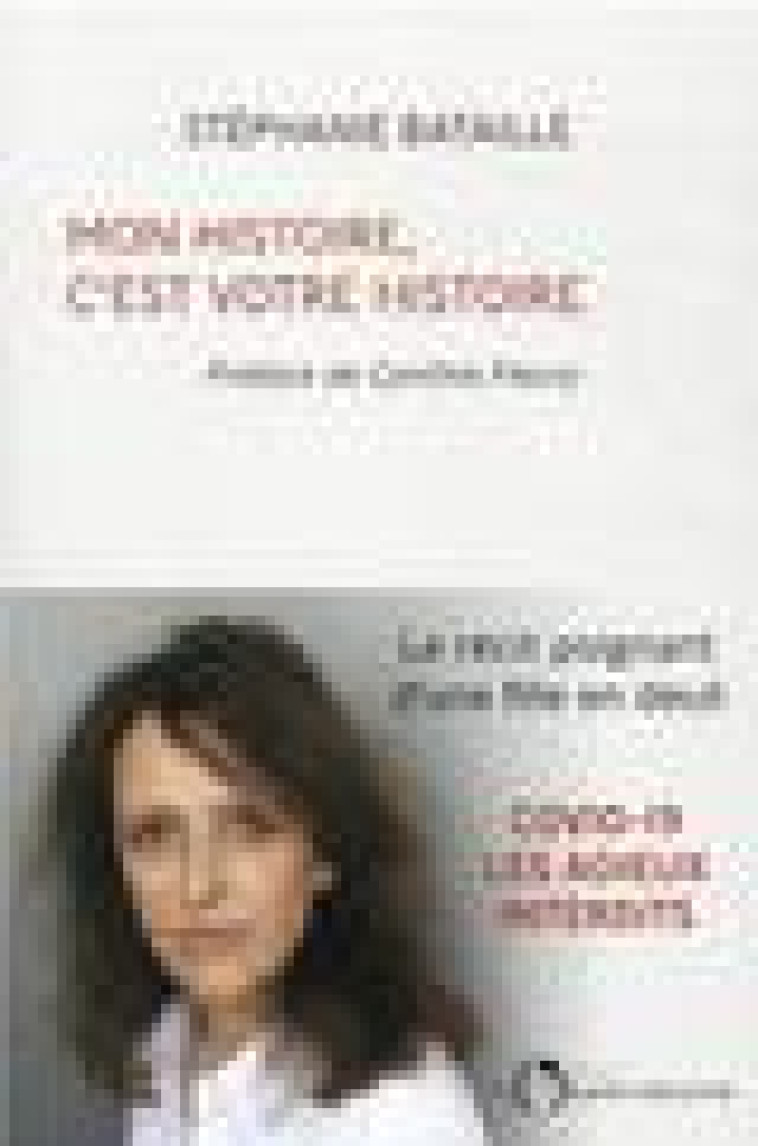 MON HISTOIRE, C'EST VOTRE HISTOIRE - BATAILLE STEPHANIE - L'OBSERVATOIRE